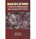 Rock Art of India: A Selective Bibliography [With an Introduction by Robert G. Bednarik]